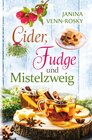 Buchcover Cider, Fudge und Mistelzweig