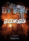 Buchcover Eric Holler: Gelsenkugeln