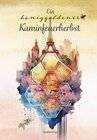 Buchcover Ein honiggoldener Kaminfeuerherbst