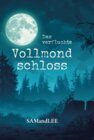 Buchcover Das verfluchte Vollmondschloss