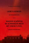 Buchcover Liebe & Hunger / Wasser schöpfen im Schwarzen Meer mit einem Flügel