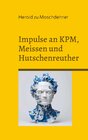 Buchcover Impulse an KPM, Meissen und Hutschenreuther