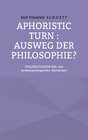 Buchcover Aphoristic turn : Ausweg der Philosophie?