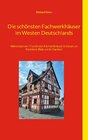 Buchcover Die schönsten Fachwerkhäuser im Westen Deutschlands