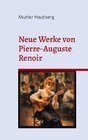 Buchcover Neue Werke von Pierre-Auguste Renoir
