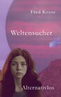 Buchcover Weltensucher - Alternativen (Band 4)