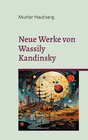 Buchcover Neue Werke von Wassily Kandinsky
