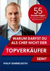 Buchcover Warum darfst du als Chef nicht der Topverkäufer sein?