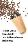 Buchcover Jesus trinkt den Kaffee schwarz