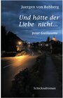 Buchcover Und hätte der Liebe nicht