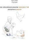 Buchcover Die verlorengegangene Grossmutter (in Deutsch-Ukrainisch)