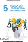 Buchcover 5 Regeln der Produktion / Organisation