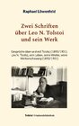 Buchcover Zwei Schriften über Leo N. Tolstoi und sein Werk