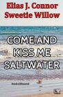 Buchcover Come and kiss me saltwater (french version)