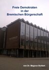 Buchcover Freie Demokraten in der Bremischen Bürgerschaft