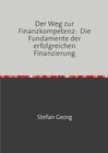 Buchcover Der Weg zur Finanzkompetenz: Die Fundamente der erfolgreichen Finanzierung