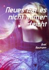 Buchcover Neues hat es nicht immer leicht