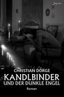 Buchcover Jack Kandlbinder ermittelt / Kandlbinder und der dunkle Engel