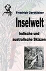 Buchcover Werkausgabe Friedrich Gerstäcker Ausgabe letzter Hand / Inselwelt