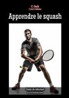 Buchcover Apprendre le squash