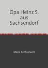 Buchcover Opa Heinz S. aus Sachsendorf