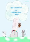 Buchcover 1 / Die Abenteuer der kleine Maus Mirly