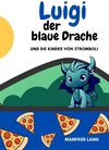 Buchcover Luigi der Blaue Drache und die Kinder von Stromboli