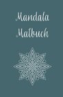 Buchcover Mandala Malbuch: Ideal zur Entspannung für Kinder und Erwachsene - 66 Mandala