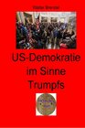 Buchcover Zeitgeschichte / US-Demokratie im Sinne Trumps