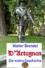 Buchcover D’Artagnan, die wahre Geschichte