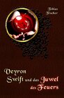Buchcover Veyron Swift und das Juwel des Feuers