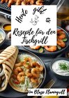 Buchcover Heute gibt es / Heute gibt es - Rezepte für den Tischgrill