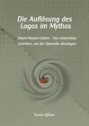 Buchcover Die graue Reihe / Die Auflösung des Logos im Mythos