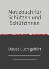 Buchcover Notizbuch für Schützen und Schützinnen