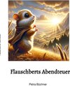 Buchcover Flauschberts Abendteuer