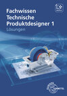 Buchcover Lösungen zu 14641 Fachwissen Technische Produktdesigner 1