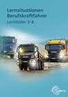 Buchcover Lernsituationen Berufskraftfahrer LF 5-8