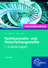 Buchcover Rechtsanwalts- und Notarfachangestellte, Informationsband 1. Ausbildungsjahr