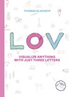 Buchcover LOV – visualize anything with just three letters