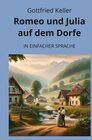 Buchcover Romeo und Julia auf dem Dorfe: In Einfacher Sprache