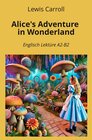 Buchcover Alice's Adventure in Wonderland: Englisch Lektüre A2 - B2