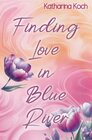 Buchcover Finding Love in Blue River
