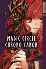 Buchcover Magic Circle Chrono Canon, Band 01