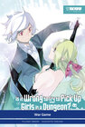 Buchcover Is It Wrong to Try to Pick Up Girls in a Dungeon? – Light Novel, Band 06