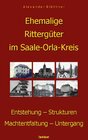 Buchcover Ehemalige Rittergüter im Saale-Orla-Kreis