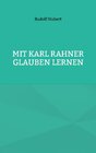 Buchcover Mit Karl Rahner glauben lernen