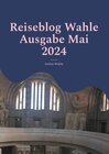 Buchcover Reiseblog Wahle Ausgabe Mai 2024