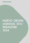 Buchcover Nuevo Orden Mundial 2do Trimestre 2024