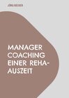 Buchcover Manager Coaching einer REHA-Auszeit