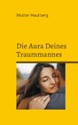 Buchcover Die Aura Deines Traummannes